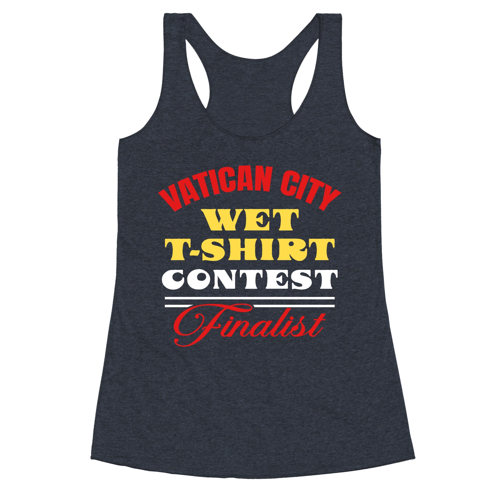 Vatican Wet T Shirt Contest Racerback Tank
